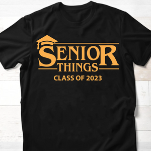 Senior Things 2024 Personalized Custom Graduation Shirt T555