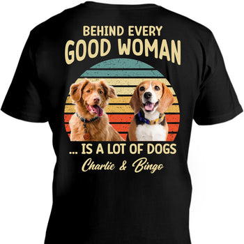 Behind Good Woman Man Personalized Custom Photo Dog Cat Backside Shirt C510