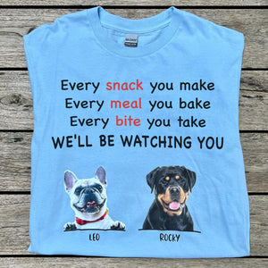 Every Snack You Make Personalized Custom Photo Dog Cat Bright Shirt C664