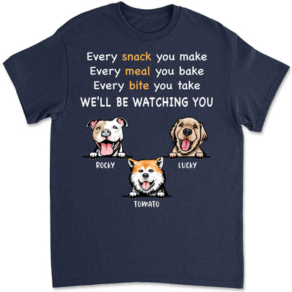 Every Snack You Make Personalized Custom Photo Dog Shirt C664