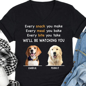 Every Snack You Make Personalized Custom Photo Dog Shirt C664