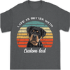GeckoCustom Life Is Better, Custom Dog Photo Dark Color T Shirt, Personalized Gifts For Pet Lovers NGHS88 Unisex T-Shirt / Dark Heather / S