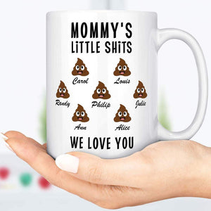 GeckoCustom Mommy's Little Shits Custom Mug 11oz