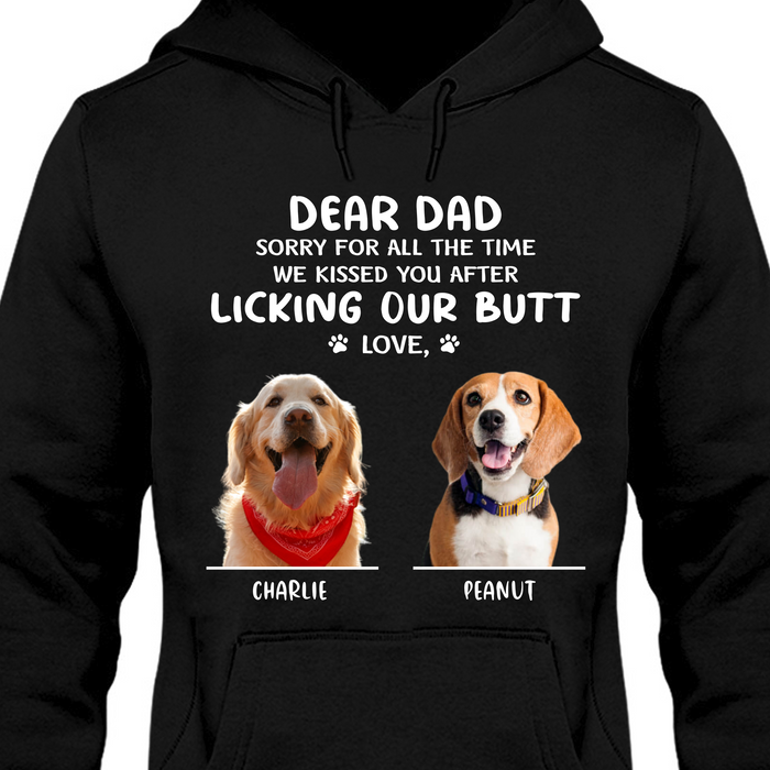 I Kissed You After Licking My Butt Personalized Custom Photo Dog Shirt T675