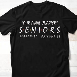 Senior Our Final Chapter Personalized Custom Graduation Shirt T509