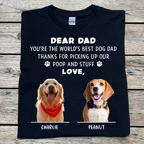 Thanks For Picking Up My Poop And Stuff Personalized Custom Photo Dog Shirt T681